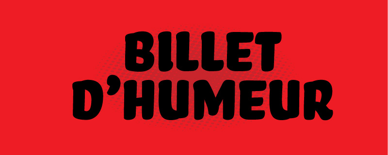 Billet d'humeur