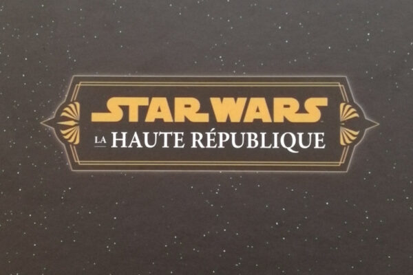 Star Wars – La haute République : coup d’oeil sur le tome 1