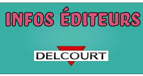 Delcourt et Editis en négociations exclusives en vue d’un rachat
