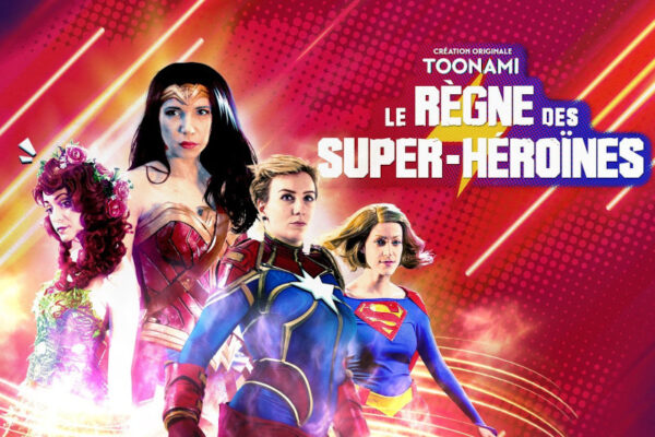 Le règne des super-héroïnes – Retour sur le documentaire diffusé sur Toonami